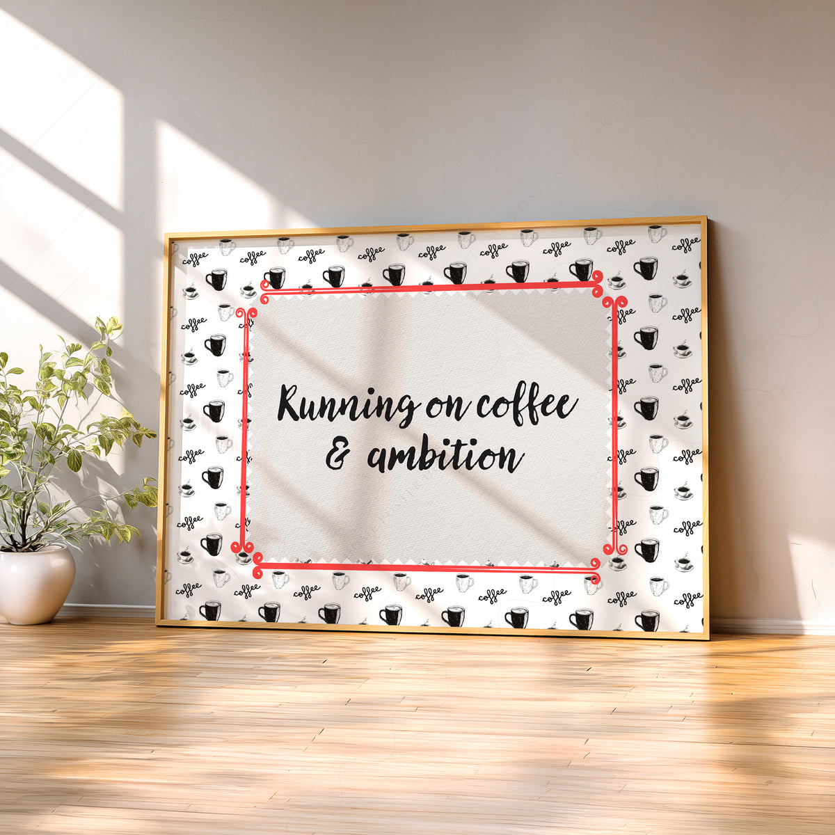 Running on Coffee and Ambition Quote Art Print — artwork preview 2