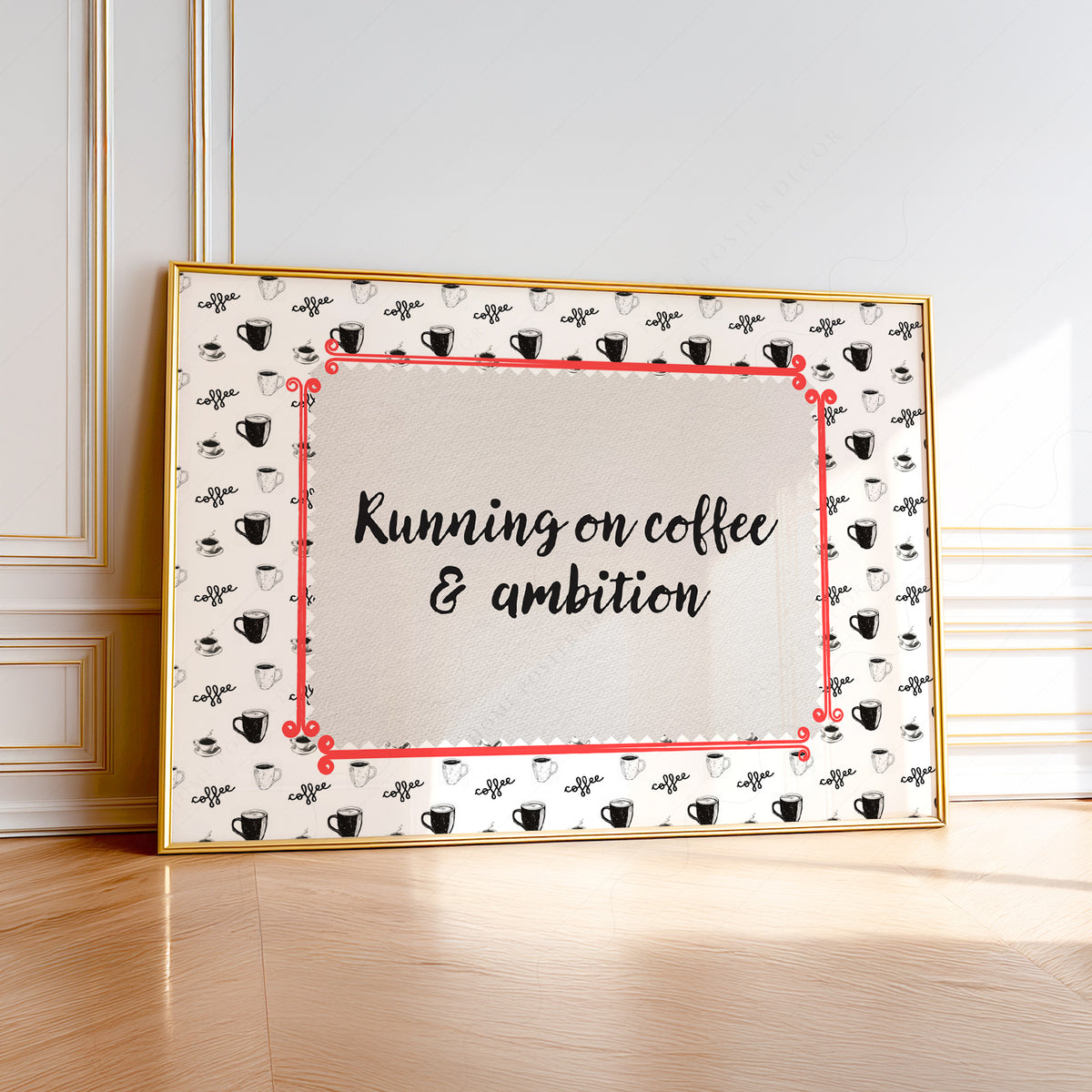 Running on Coffee and Ambition Quote Art Print — artwork preview 1