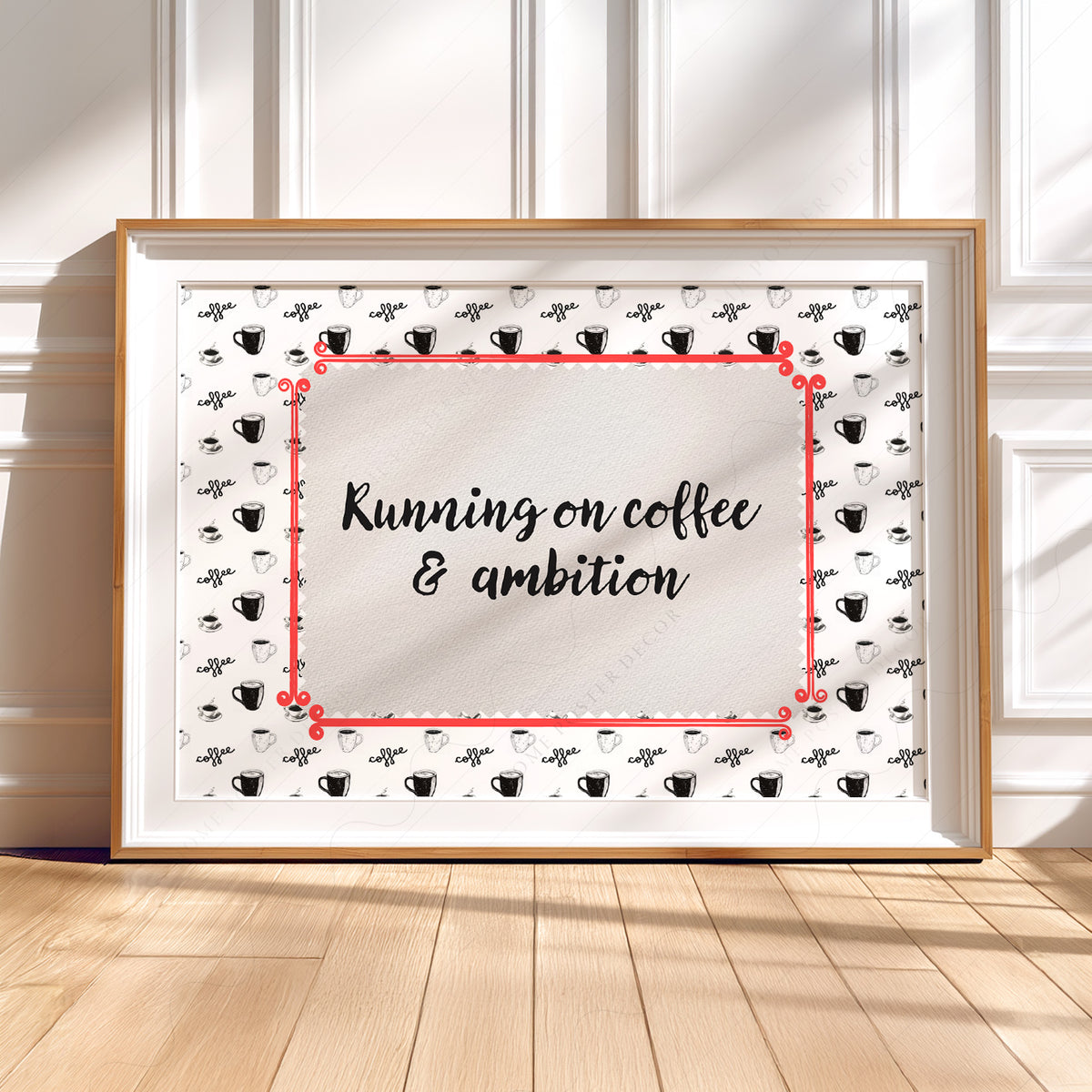 Running on Coffee and Ambition Quote Art Print — artwork preview 5
