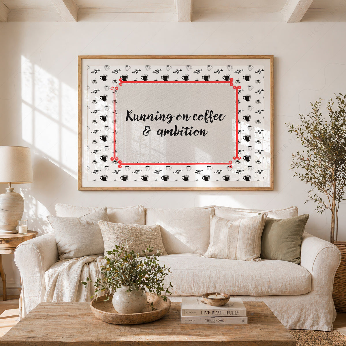Running on Coffee and Ambition Quote Art Print — artwork preview 23
