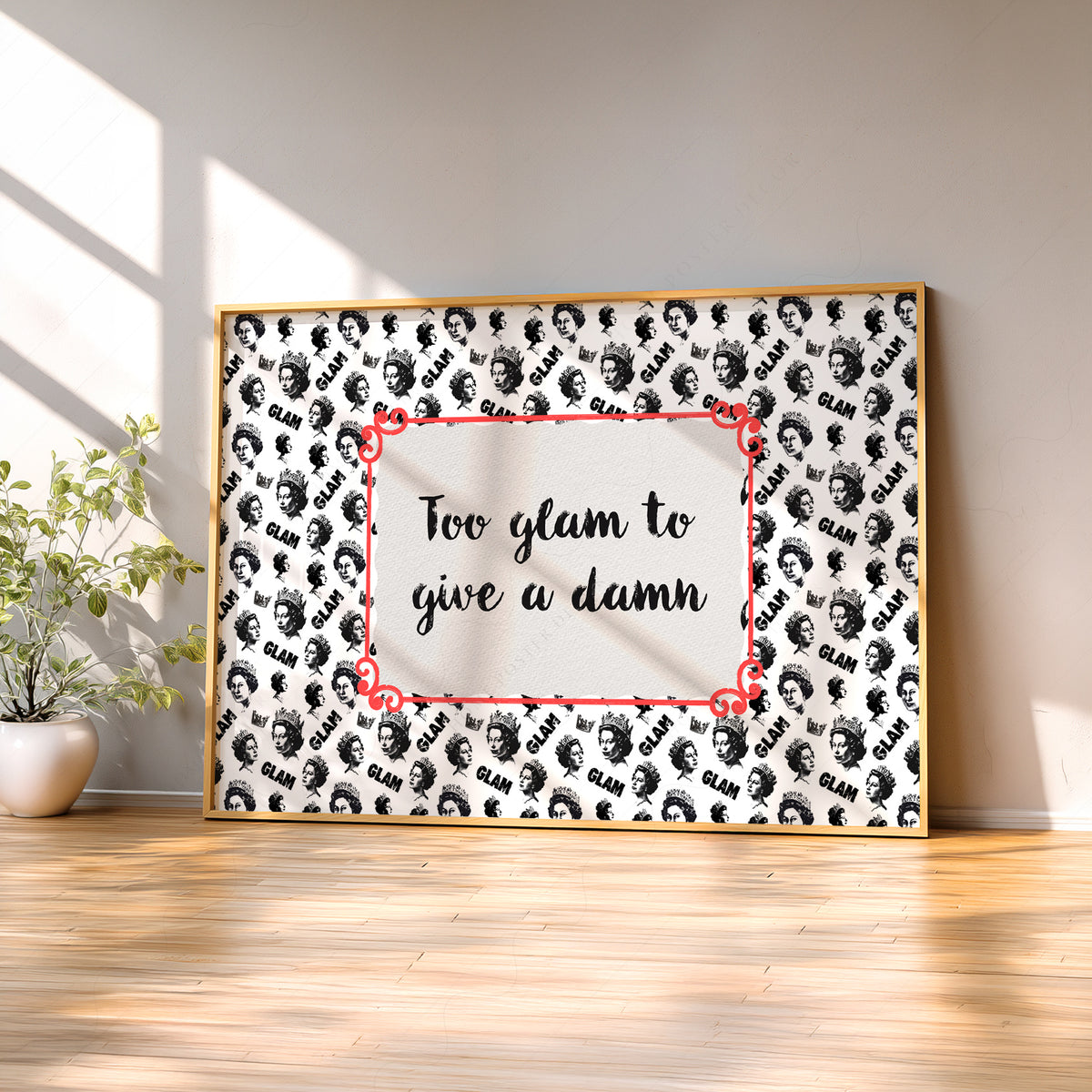 Too Glam to Give a Damn Quote Art Print — artwork preview 2