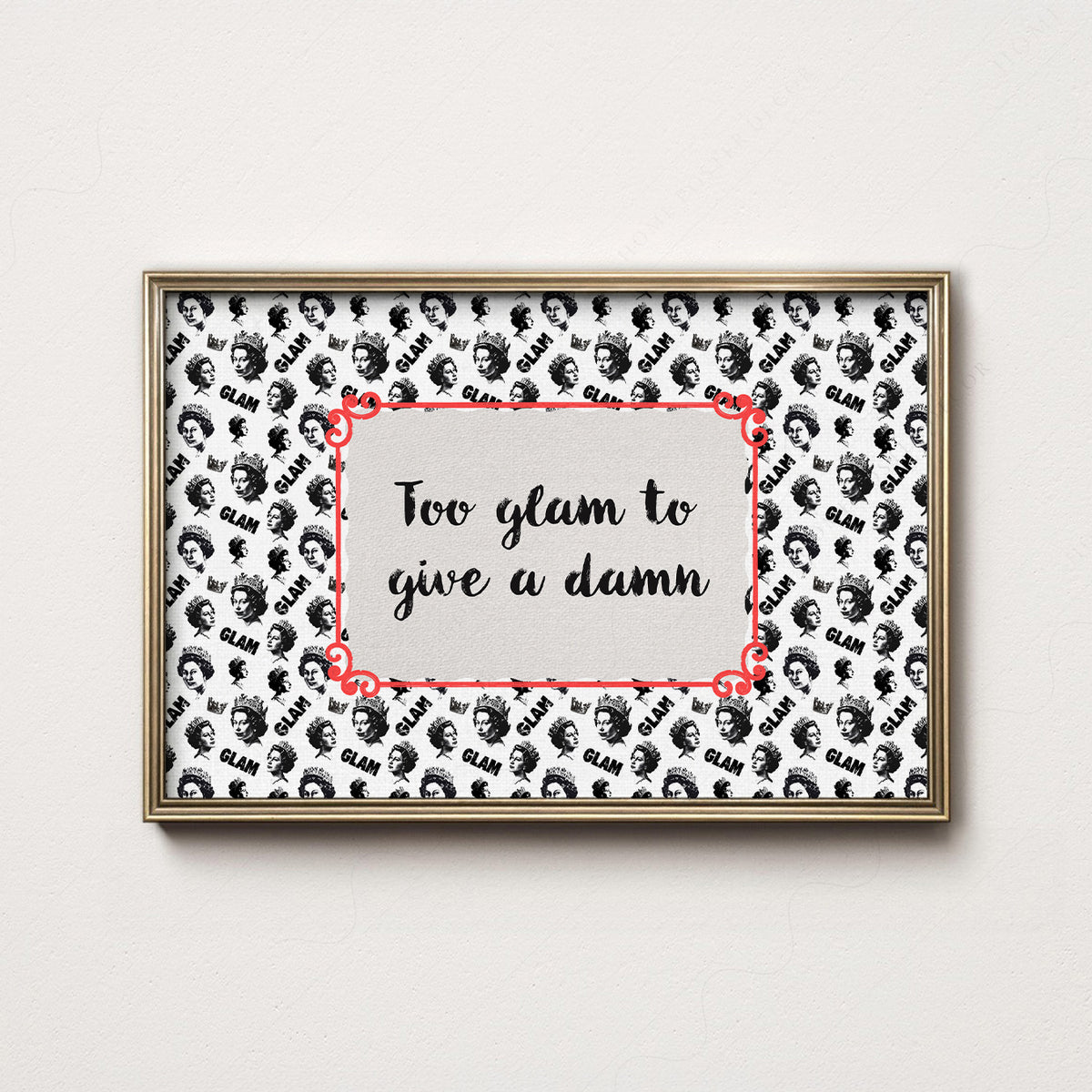 Too Glam to Give a Damn Quote Art Print — artwork preview 7