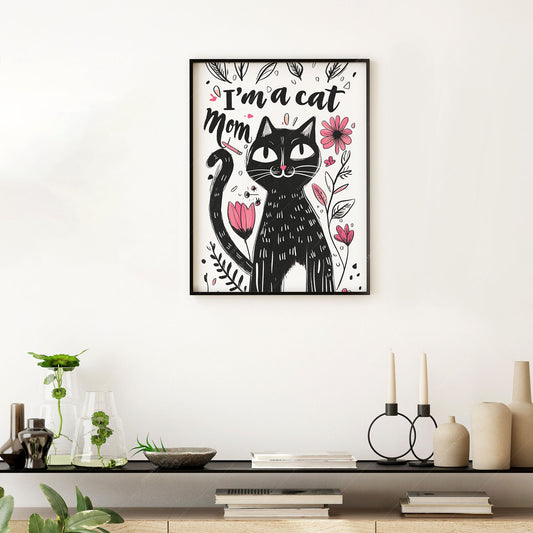 I'm a Cat Mom Art Print – Black Cat Illustration – fine art print wall decor