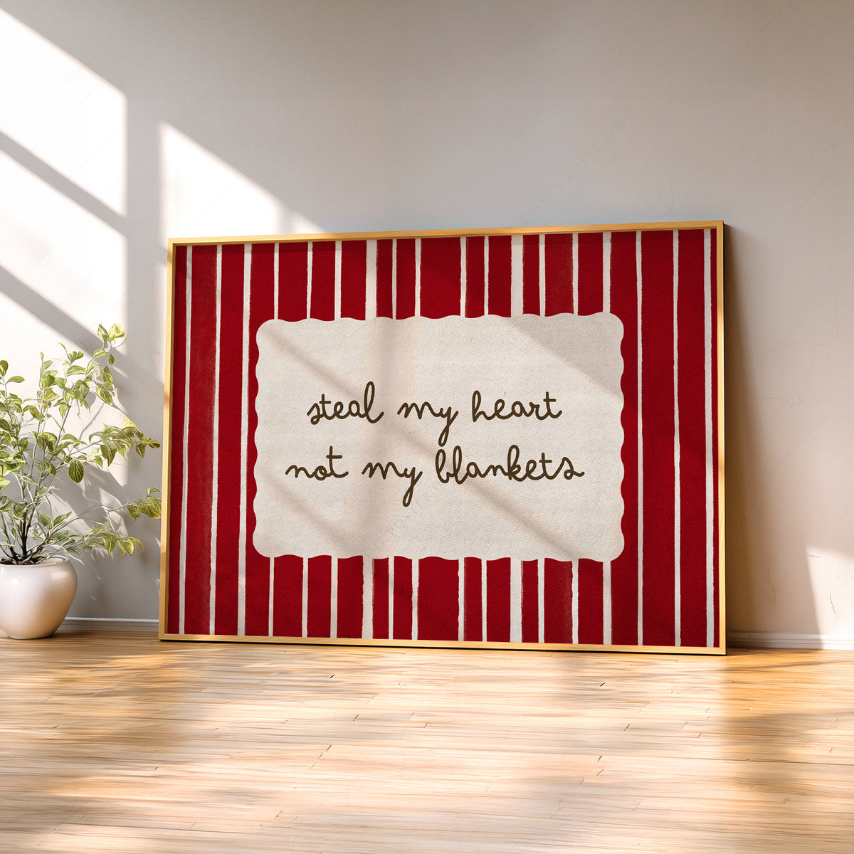 Steal My Heart Not My Blankets Quote Art Print — artwork preview 2