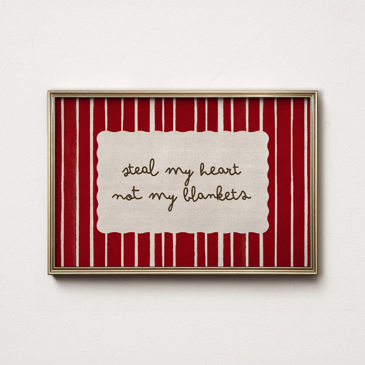 Steal My Heart Not My Blankets Quote Art Print — artwork preview 7