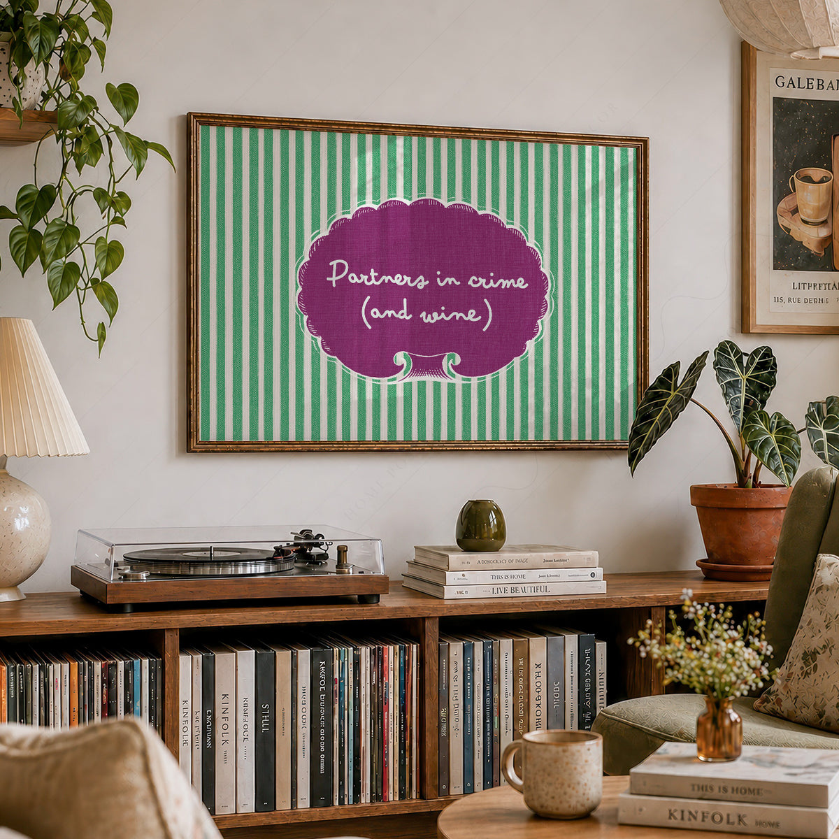 Partners in Crime and Wine Quote Art Print — artwork preview 19