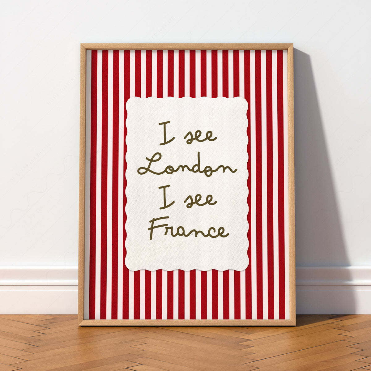 I See London I See France Quote Art Print — artwork preview 2