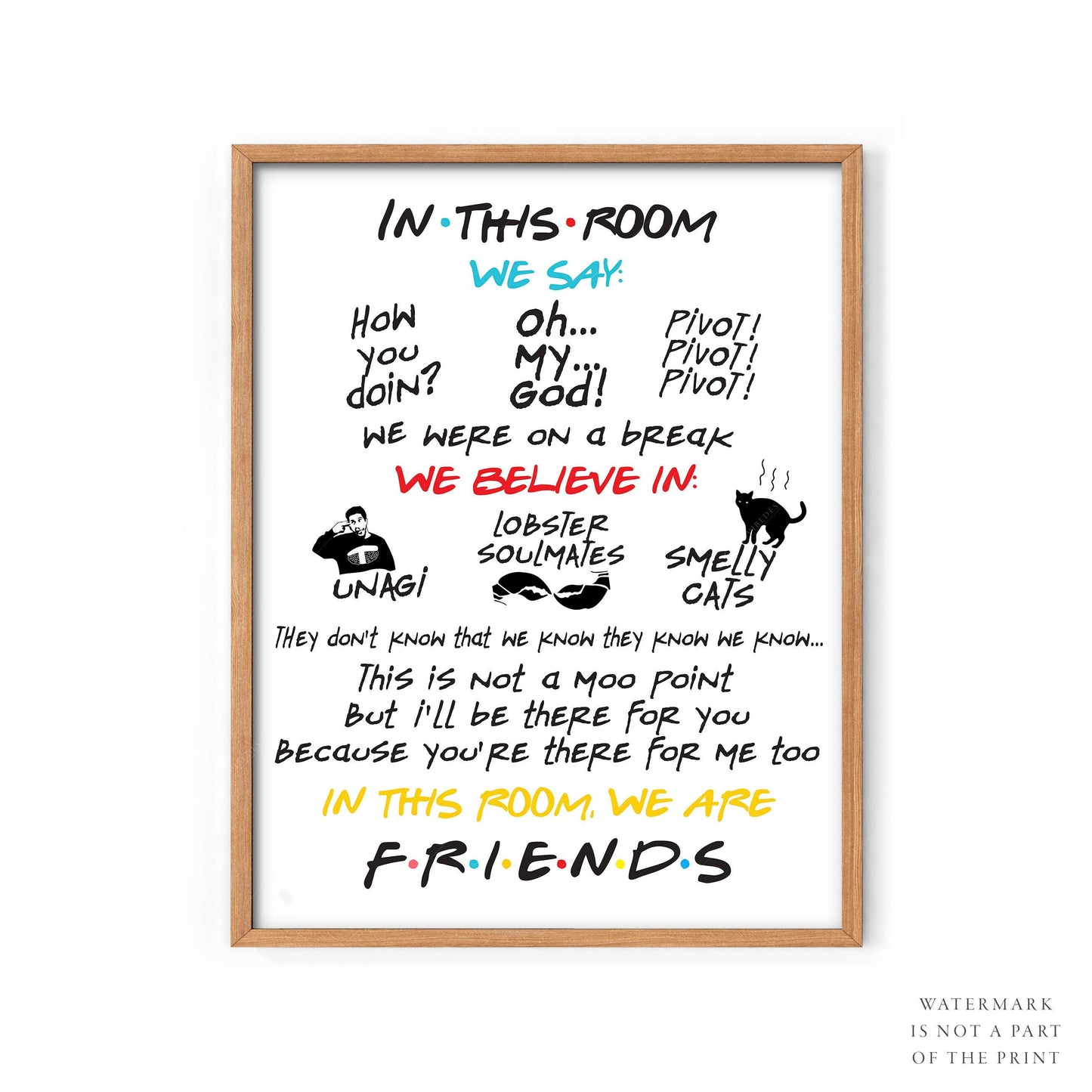 Friends TV show quotes poster featuring iconic catchphrases like Pivot and How you doin as fun wall art print.