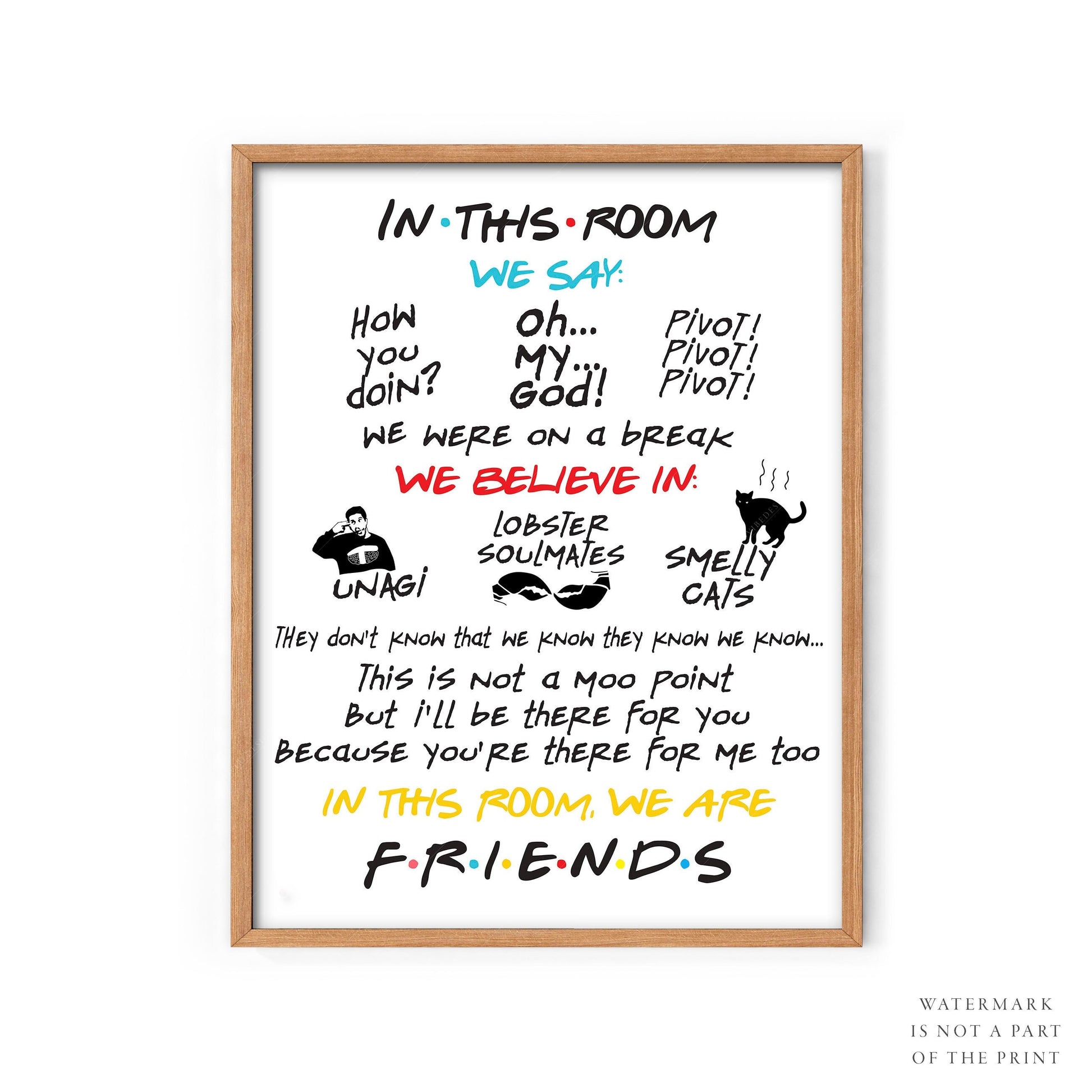 Friends TV show quotes poster featuring iconic catchphrases like Pivot and How you doin as fun wall art print.