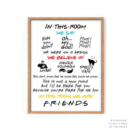Friends TV show quotes poster featuring iconic catchphrases like Pivot and How you doin as fun wall art print.